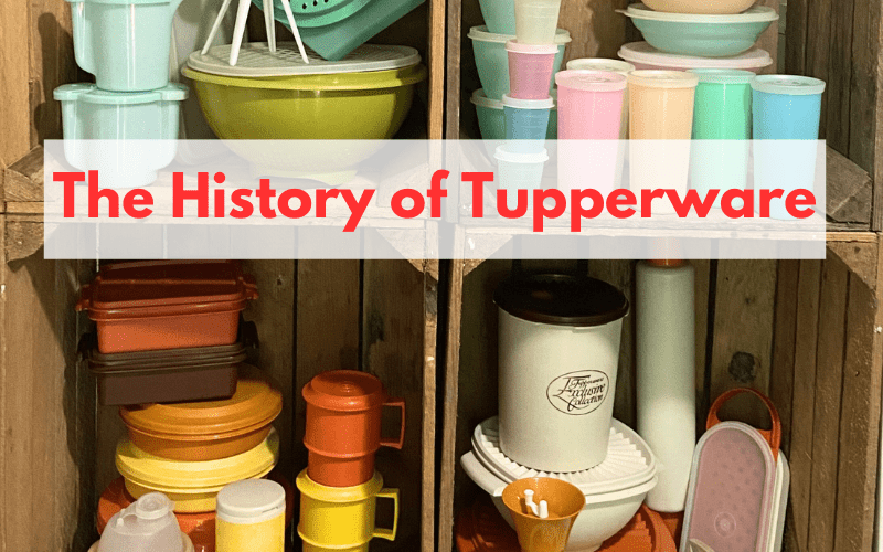 History of Tupperware Rachels Vintage