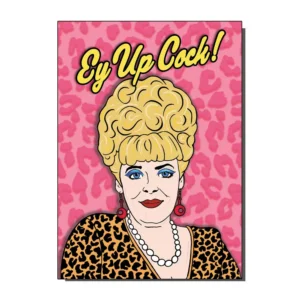 Bet Lynch Ey Up Coronation St Greetings Card from Bite Your Granny