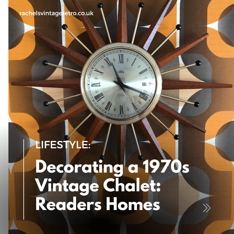 Decorating a 1970s Vintage Chalet Blog Image - Rachels Vintage Retro