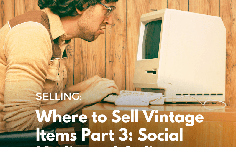 Where to Sell Vintage: Social Media and Online Marketplaces Image