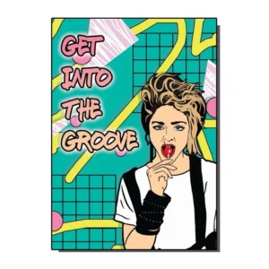 Vintage 80s Greetings Card Get Into The Groove Madonna Inspired Image