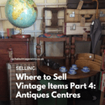 Where to Sell Vintage Items: Antiques Centres Image