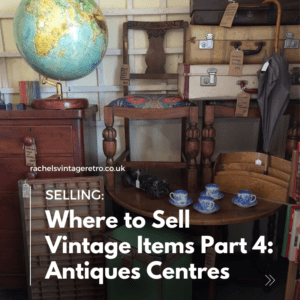 Where to Sell Vintage Items: Antiques Centres Image